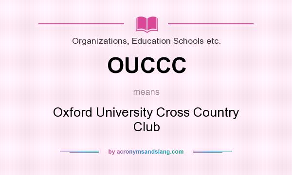 What does OUCCC mean? It stands for Oxford University Cross Country Club
