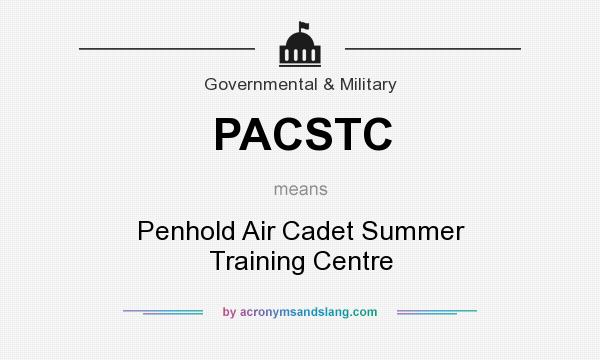 What does PACSTC mean? It stands for Penhold Air Cadet Summer Training Centre