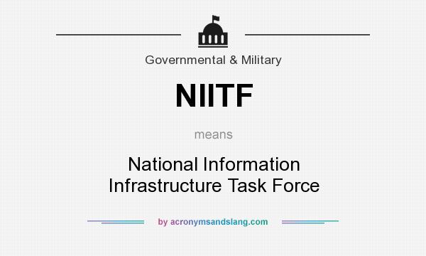 What does NIITF mean? It stands for National Information Infrastructure Task Force