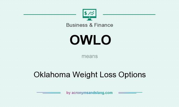 What does OWLO mean? It stands for Oklahoma Weight Loss Options