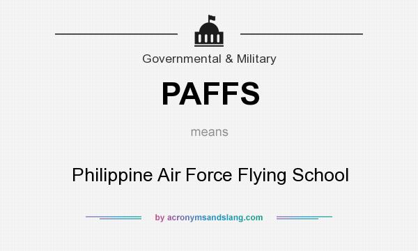 What does PAFFS mean? It stands for Philippine Air Force Flying School