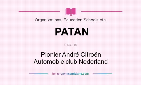 What does PATAN mean? It stands for Pionier André Citroën Automobielclub Nederland