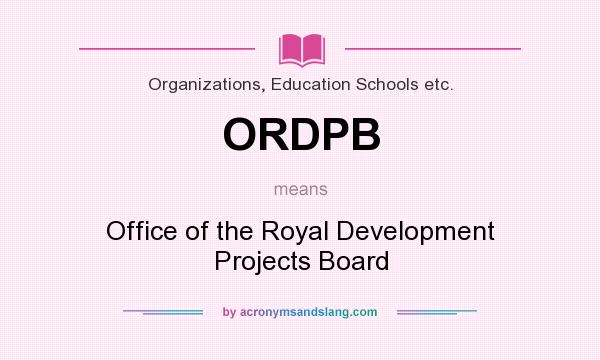 What does ORDPB mean? It stands for Office of the Royal Development Projects Board