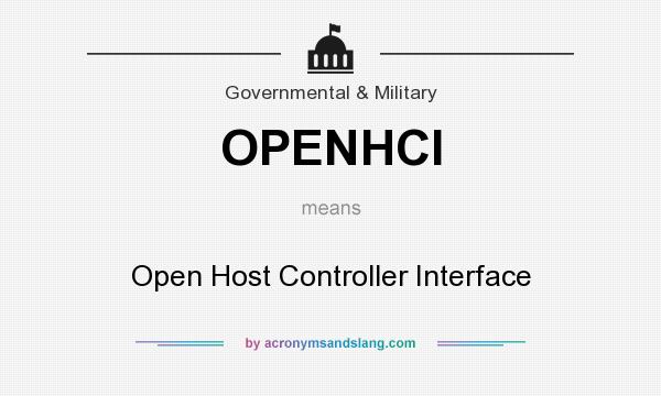 What does OPENHCI mean? It stands for Open Host Controller Interface