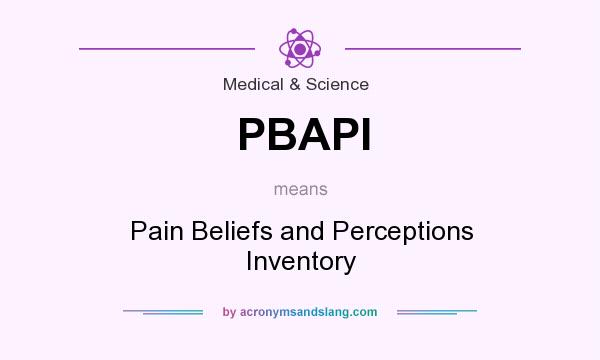 What does PBAPI mean? It stands for Pain Beliefs and Perceptions Inventory