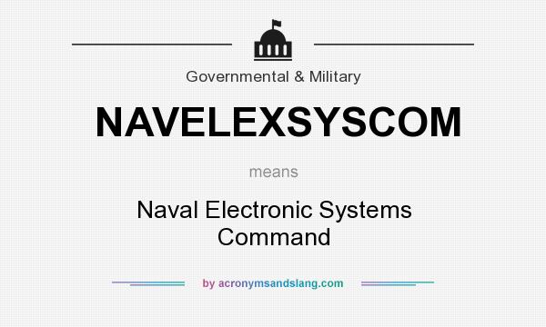What does NAVELEXSYSCOM mean? It stands for Naval Electronic Systems Command