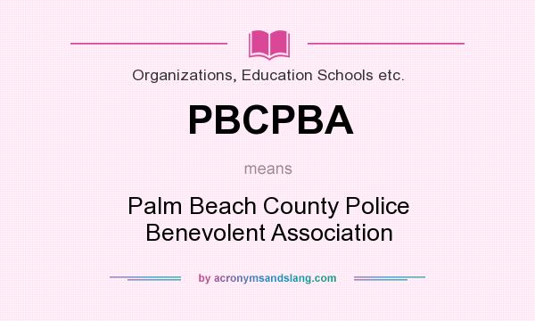 What does PBCPBA mean? It stands for Palm Beach County Police Benevolent Association