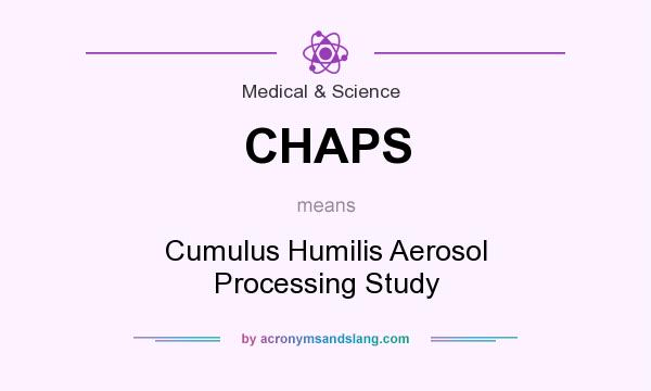 What does CHAPS mean? It stands for Cumulus Humilis Aerosol Processing Study