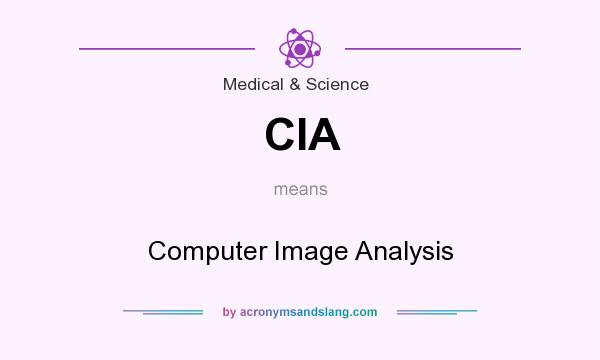What does CIA mean? It stands for Computer Image Analysis