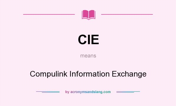 What does CIE mean? It stands for Compulink Information Exchange
