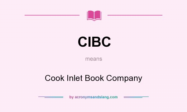 What does CIBC mean? It stands for Cook Inlet Book Company