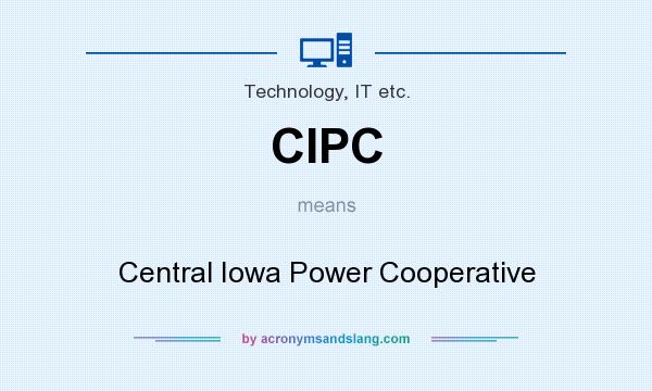 What does CIPC mean? It stands for Central Iowa Power Cooperative