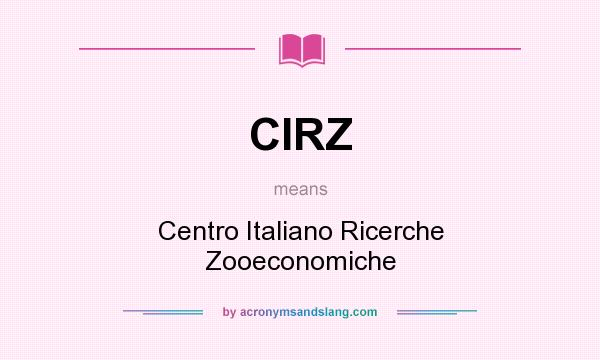 What does CIRZ mean? It stands for Centro Italiano Ricerche Zooeconomiche