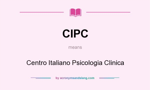 What does CIPC mean? It stands for Centro Italiano Psicologia Clinica