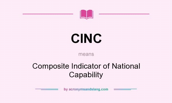 What does CINC mean? It stands for Composite Indicator of National Capability