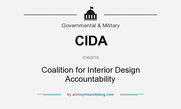 What does CIDA mean? It stands for Coalition for Interior Design Accountability