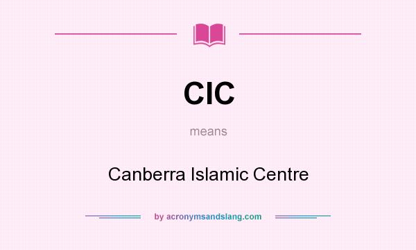 What does CIC mean? It stands for Canberra Islamic Centre