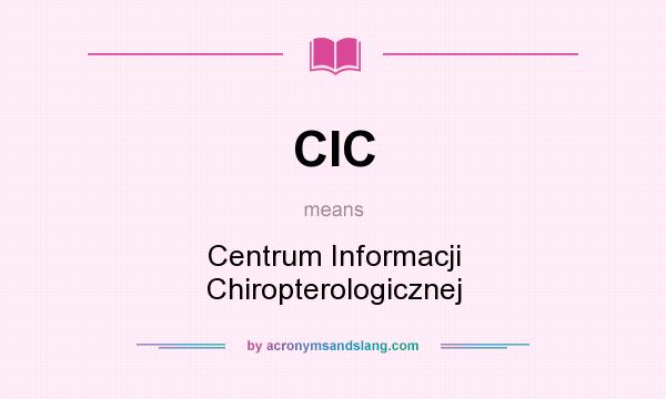 What does CIC mean? It stands for Centrum Informacji Chiropterologicznej