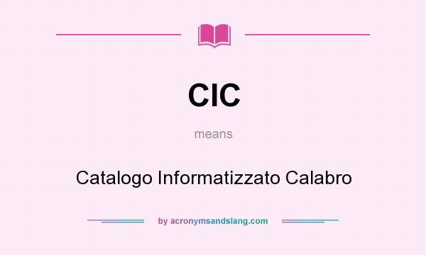 What does CIC mean? It stands for Catalogo Informatizzato Calabro
