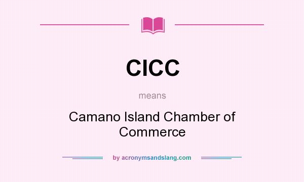 What does CICC mean? It stands for Camano Island Chamber of Commerce