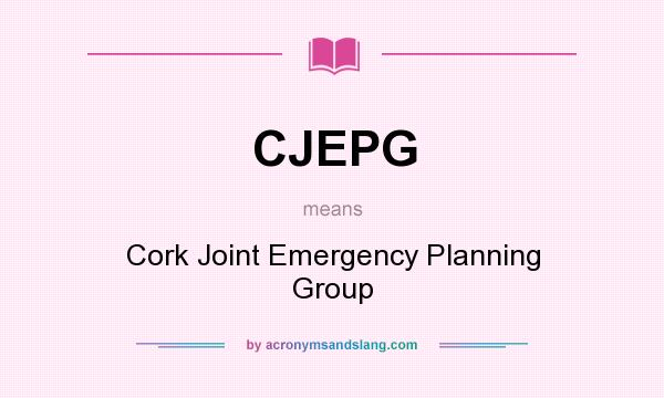 What does CJEPG mean? It stands for Cork Joint Emergency Planning Group