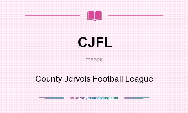 What does CJFL mean? It stands for County Jervois Football League