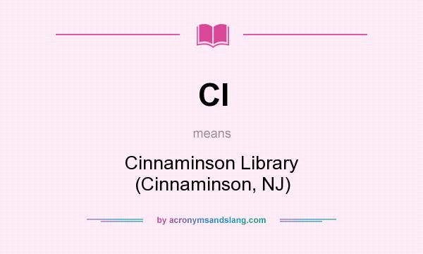 What does Cl mean? It stands for Cinnaminson Library (Cinnaminson, NJ)