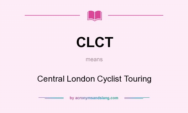 What does CLCT mean? It stands for Central London Cyclist Touring