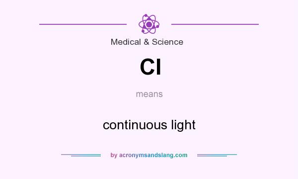 What does Cl mean? It stands for continuous light