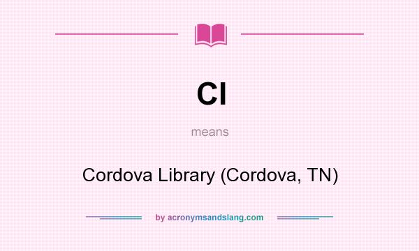 What does Cl mean? It stands for Cordova Library (Cordova, TN)