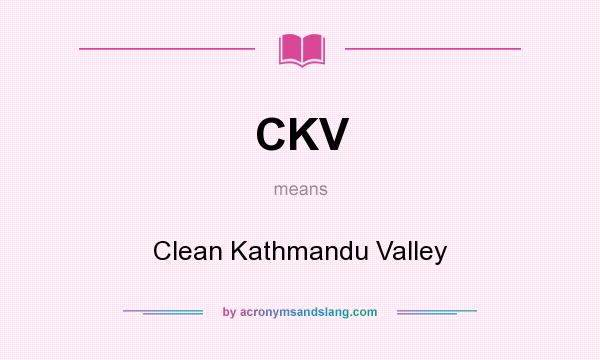 What does CKV mean? It stands for Clean Kathmandu Valley