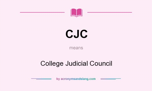 What does CJC mean? It stands for College Judicial Council