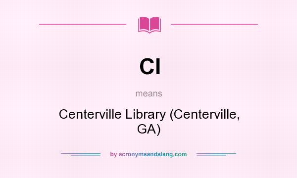 What does Cl mean? It stands for Centerville Library (Centerville, GA)