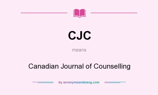 What does CJC mean? It stands for Canadian Journal of Counselling