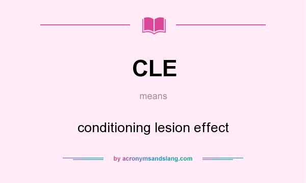 What does CLE mean? It stands for conditioning lesion effect