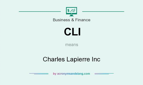 What does CLI mean? It stands for Charles Lapierre Inc