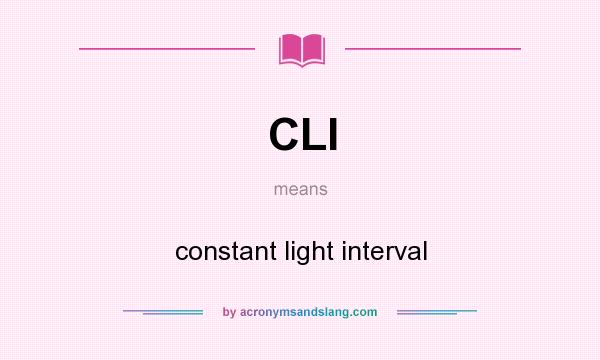 What does CLI mean? It stands for constant light interval