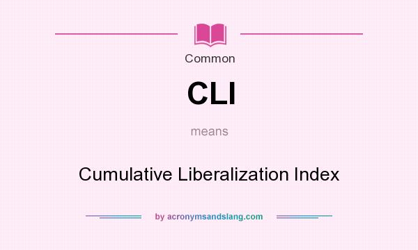 What does CLI mean? It stands for Cumulative Liberalization Index
