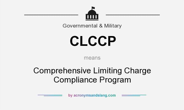What does CLCCP mean? It stands for Comprehensive Limiting Charge Compliance Program
