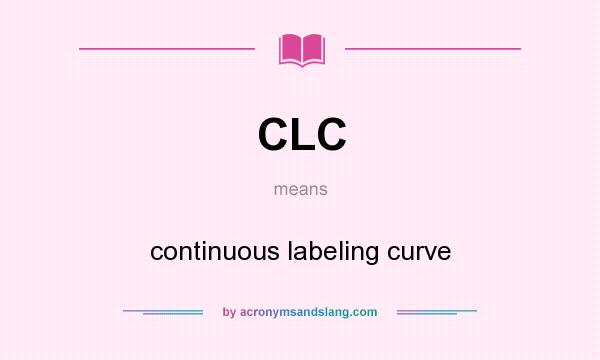 What does CLC mean? It stands for continuous labeling curve