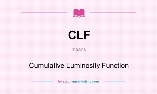 What does CLF mean? It stands for Cumulative Luminosity Function