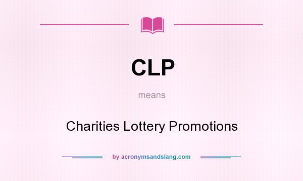 What does CLP mean? It stands for Charities Lottery Promotions