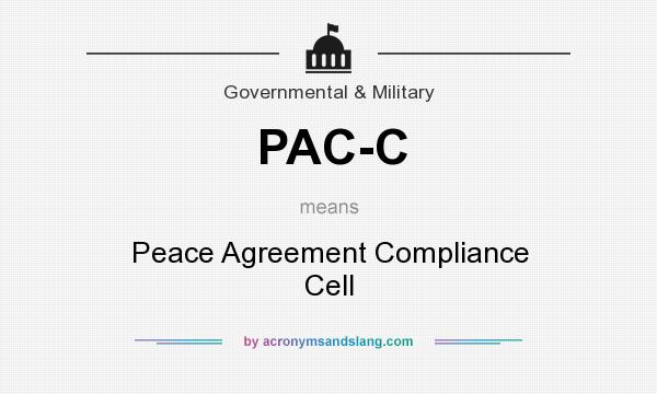 What does PAC-C mean? It stands for Peace Agreement Compliance Cell