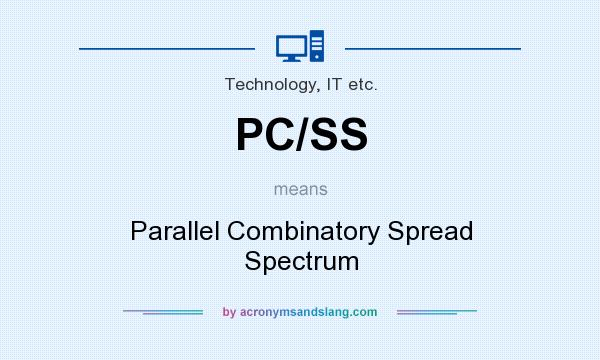 What does PC/SS mean? It stands for Parallel Combinatory Spread Spectrum