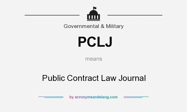 What does PCLJ mean? It stands for Public Contract Law Journal