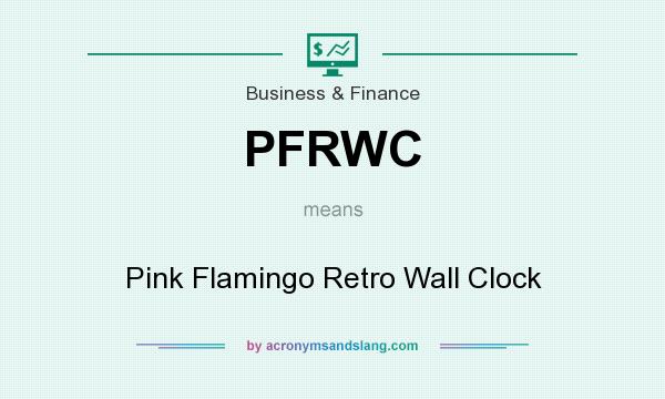 What does PFRWC mean? It stands for Pink Flamingo Retro Wall Clock