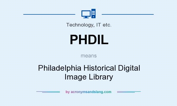 What does PHDIL mean? It stands for Philadelphia Historical Digital Image Library