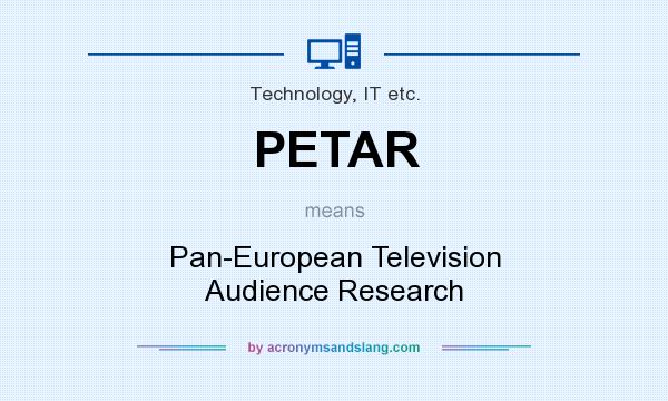 What does PETAR mean? It stands for Pan-European Television Audience Research