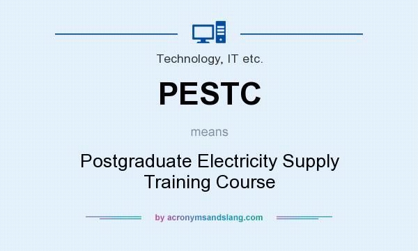 What does PESTC mean? It stands for Postgraduate Electricity Supply Training Course