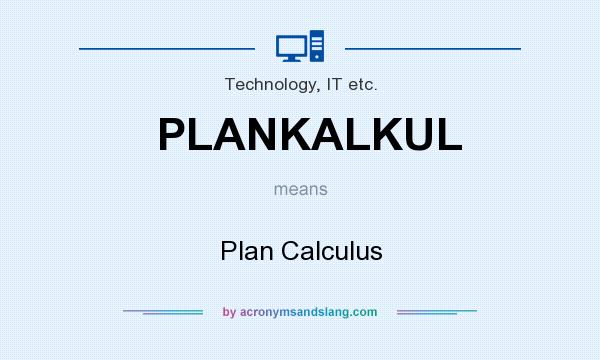 What does PLANKALKUL mean? It stands for Plan Calculus